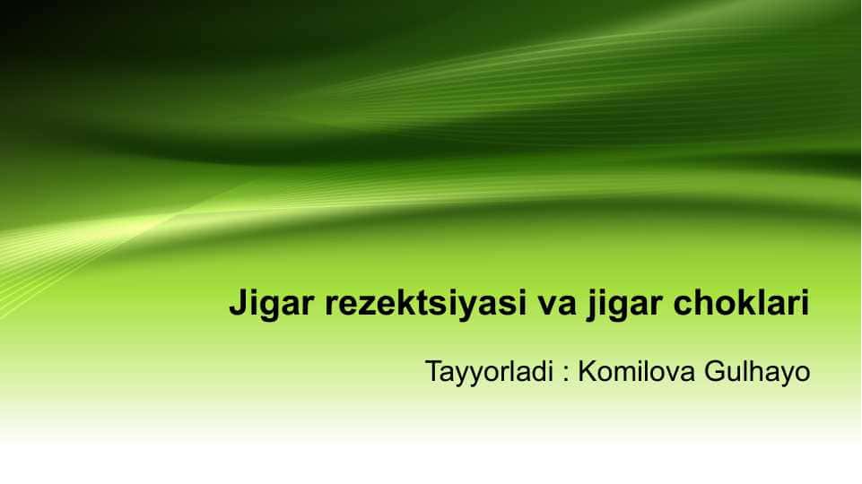 Jigar rezektsiyasi va jigar choklari