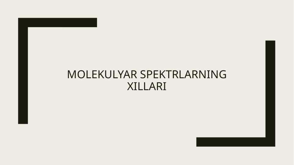 Molekulyar spektrlarning xillari