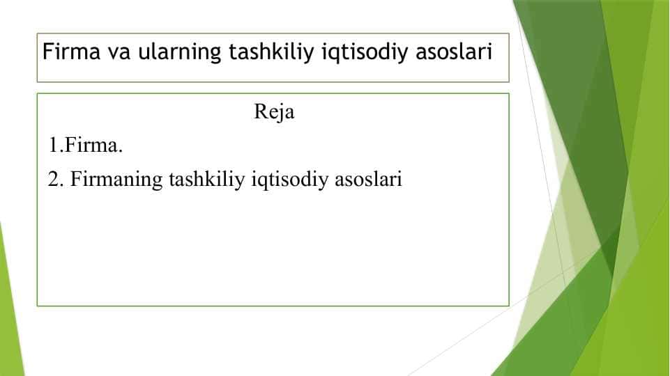 Firma va ularning tashkiliy iqtisodiy asoslari