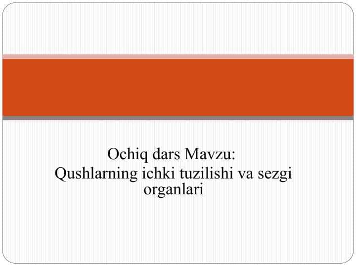 Qushlarning ichki tuzilishi va sezgi organlari