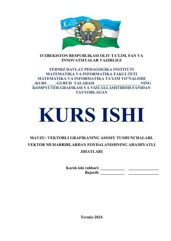 VEKTORLI GRAFIKANING ASOSIY TUSHUNCHALARI. VEKTOR MUHARRIRLARDAN FOYDALANISHNING AHAMIYATLI JIHATLARI