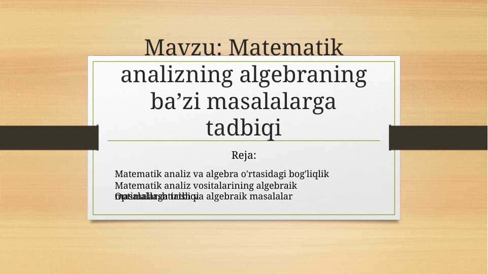 Matematik analizning algebraning ba’zi masalalarga tadbiqi