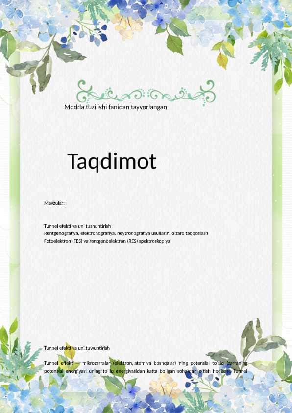 Tunnel efekti va uni tushuntirish . entgenografiya, elektronografiya, neytronografiya usullarini o’zaro taqqoslash . Fotoelektron (FES) va rentgenoelektron (RES) spektroskopiya