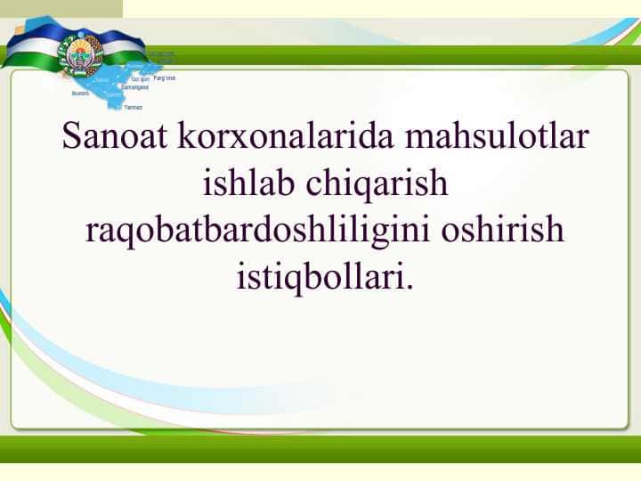 Sanoat korxonalarida mahsulotlar ishlab chiqarish raqobatbardoshliligini oshirish istiqbollari.