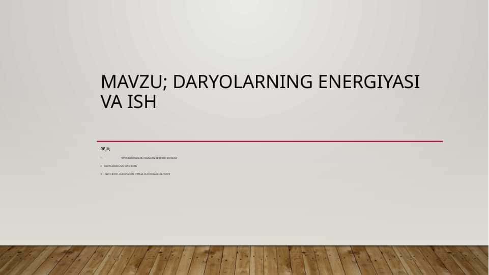 Daryolarning energiyasi va ish