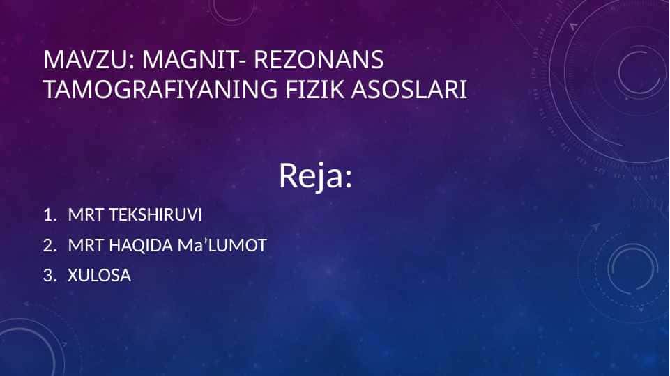 Magnit- RezonanS tamografiyaning fizik asoslari
