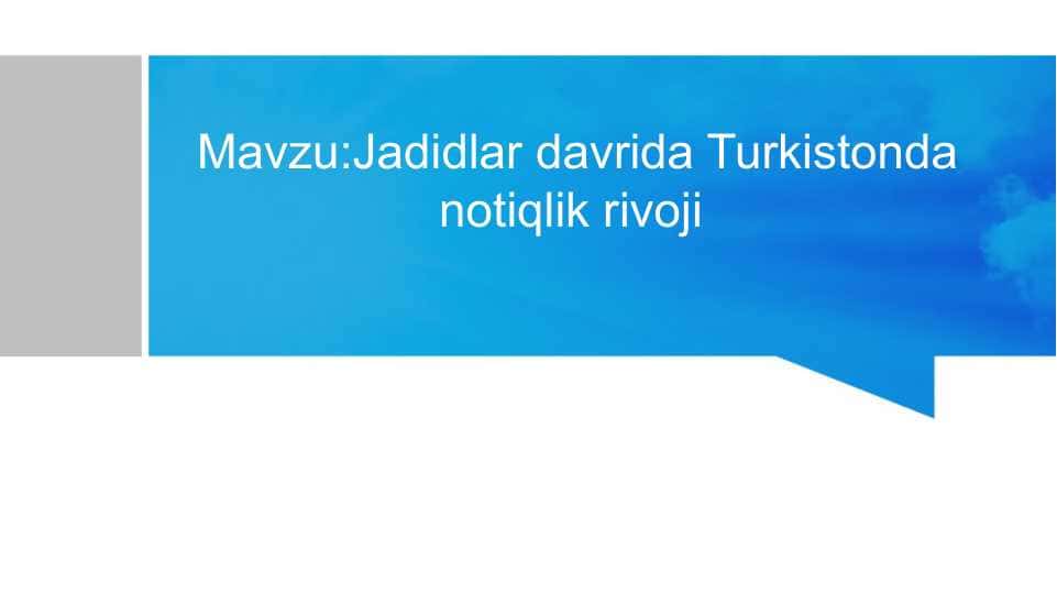 Jadidlar davrida Turkistonda notiqlik rivoji