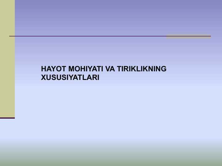 HAYOT MOHIYATI VA TIRIKLIKNING XUSUSIYATLARI