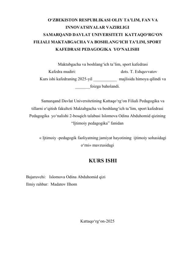 Ijtimoiy -pedagogik faoliyatning jamiyat hayotining ijtimoiy sohasidagi oʻrni.