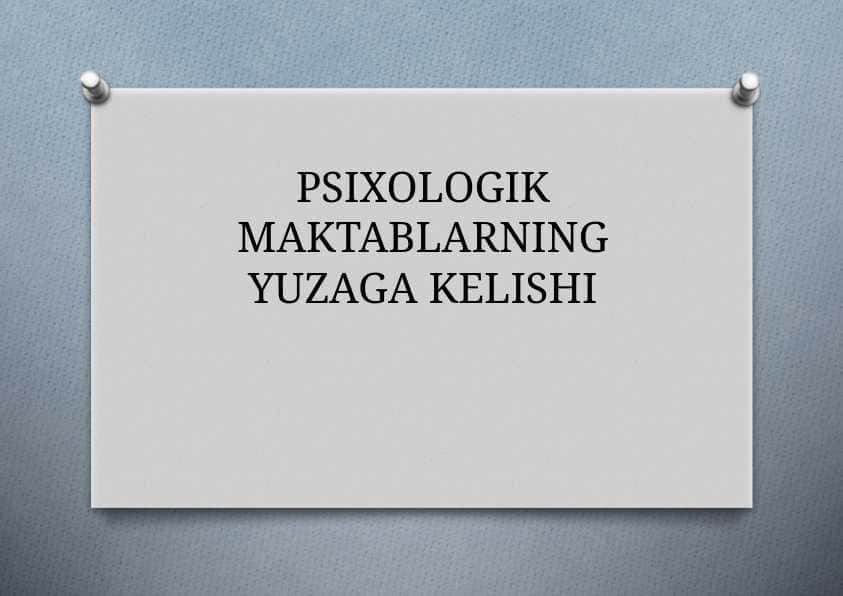 PSIXOLOGIK MAKTABLARNING YUZAGA KELISHI