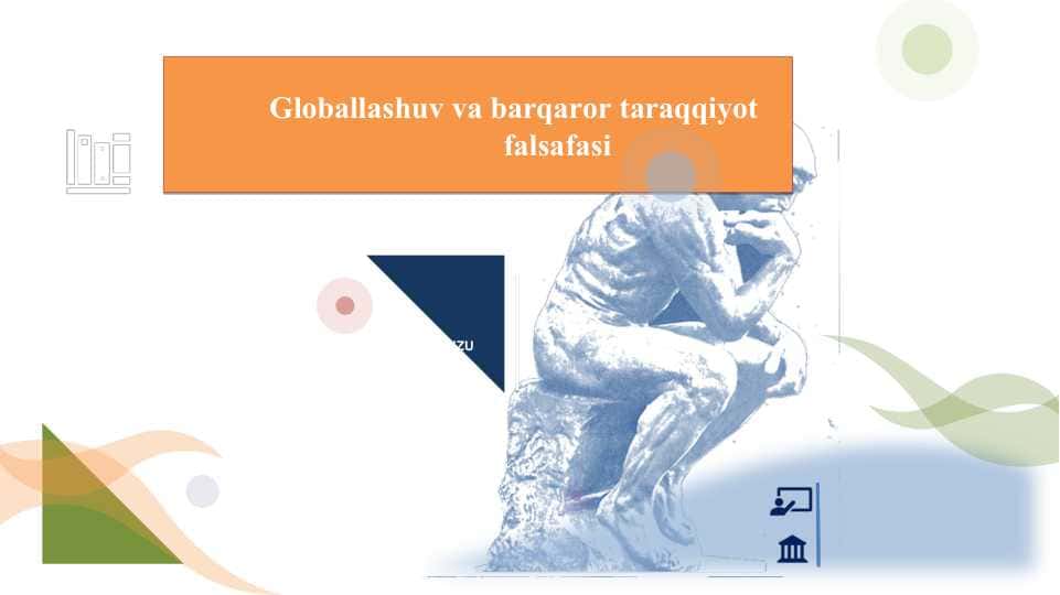 Globallashuv va barqaror taraqqiyot falsafasi