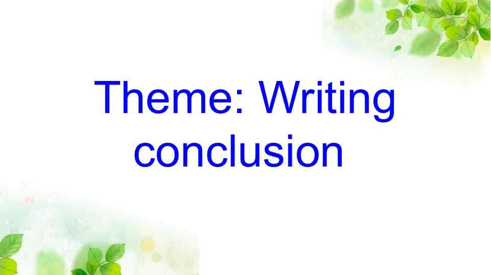 Writing conclusion