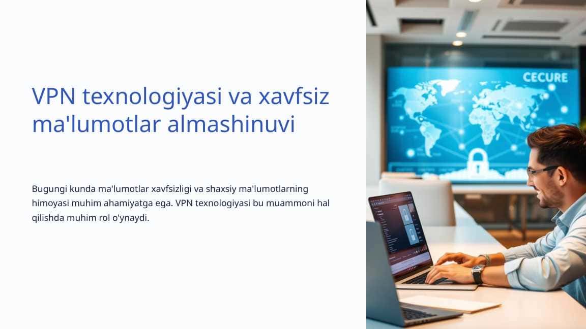 VPN texnologiyasi va xavfsiz ma'lumotlar almashinuvi