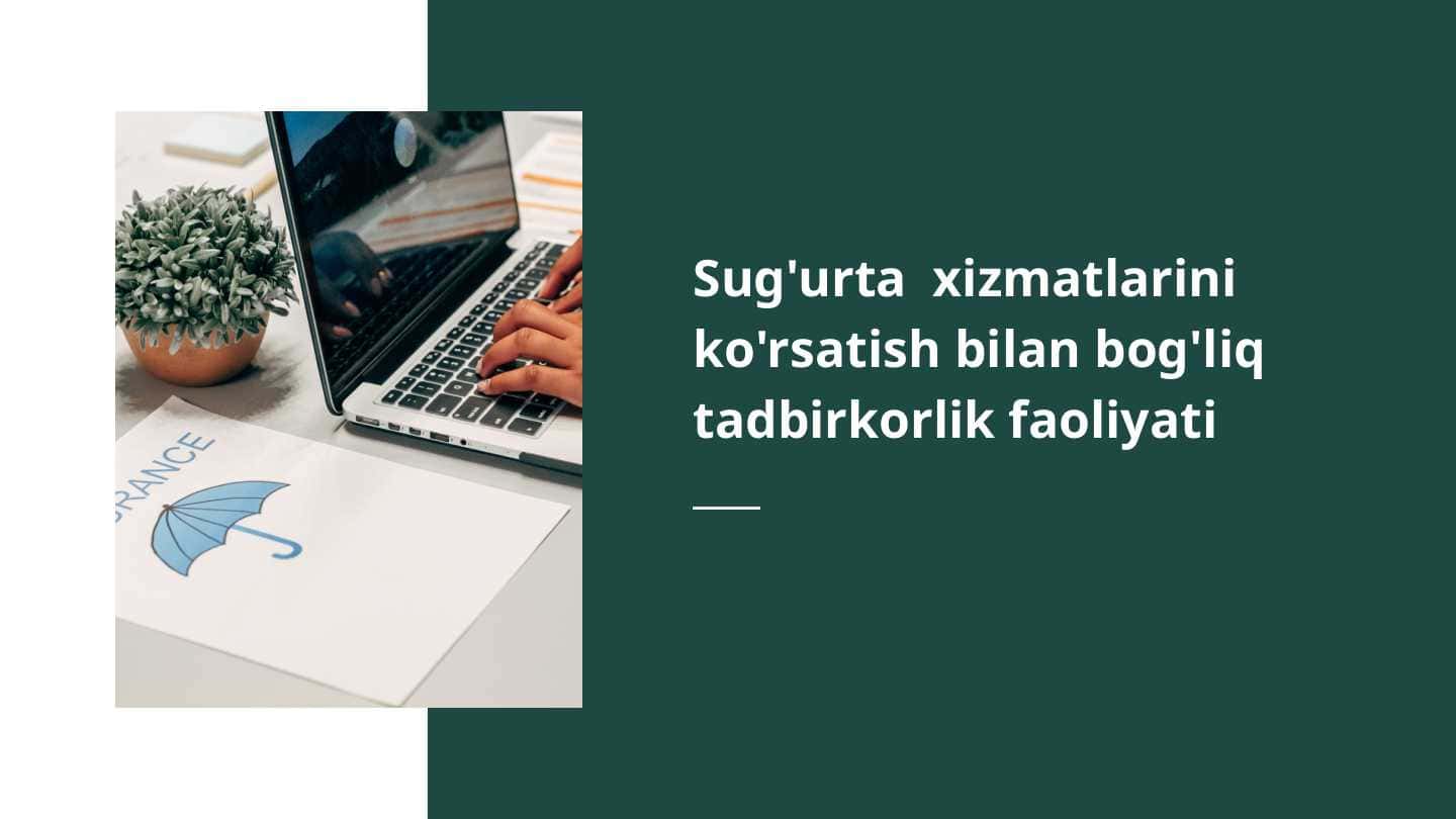 Sug'urta xizmatlarini ko'rsatish bilan bog'liq tadbirkorlik faoliyati