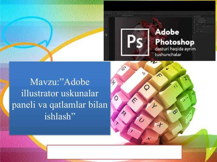 Adobe illustrator uskunalar paneli va qatlamlar bilan ishlash