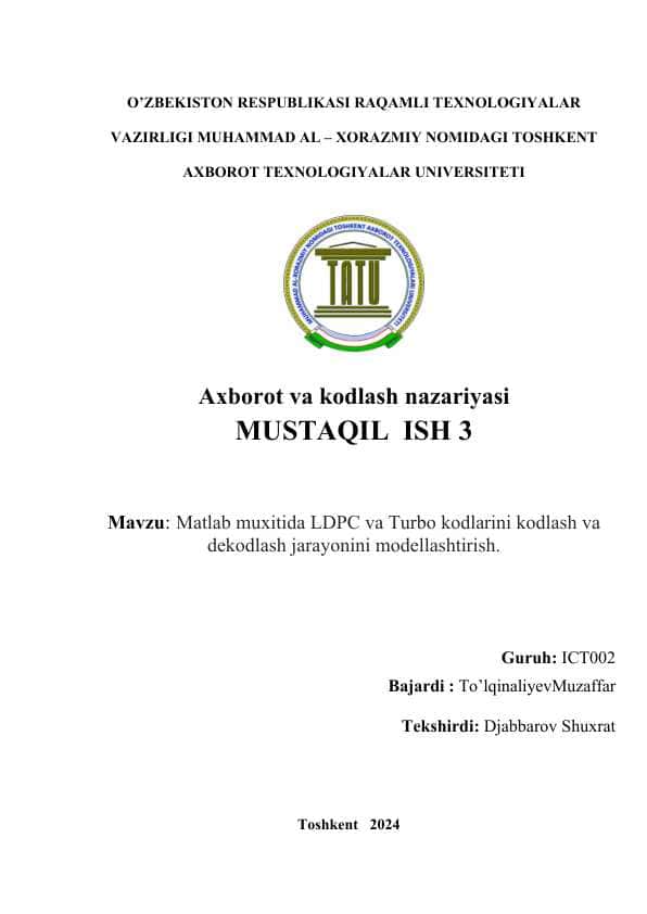 Matlab muxitida LDPC va Turbo kodlarini kodlash va dekodlash jarayonini modellashtirish.
