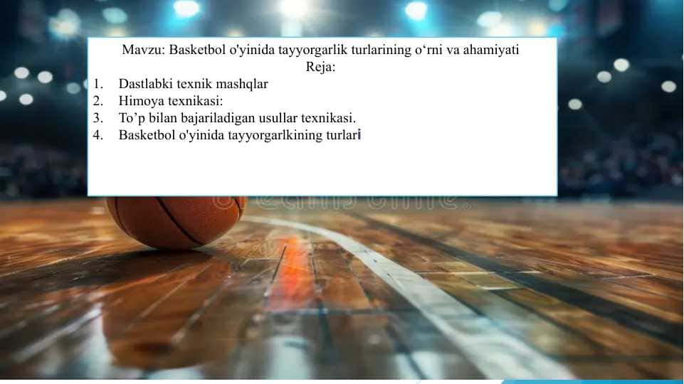 Basketbol o'yinida tayyorgarlik turlarining o‘rni va ahamiyati