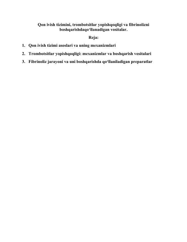 Qon ivish tizimini, trombotsitlar yopishqoqligi va fibrinolizni boshqarishdaqo‘llanadigan vositalar