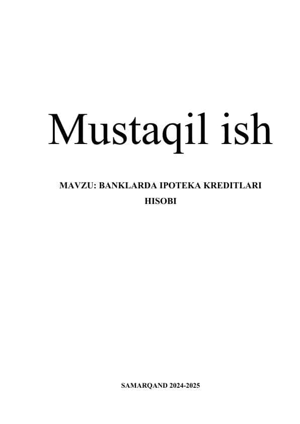 BANKLARDA IPOTEKA KREDITLARI HISOBI