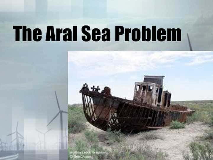 The Aral Sea Problem