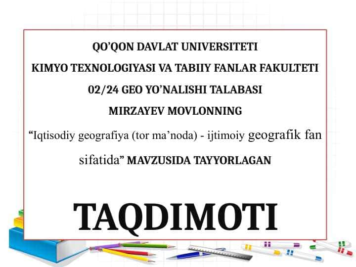 Iqtisodiy geografiya (tor ma’noda) - ijtimoiy geografik fan sifatida