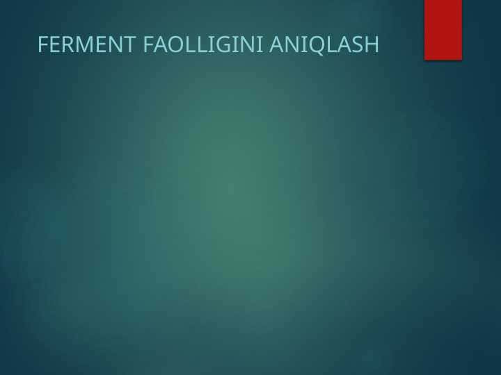 Ferment faolligini aniqlash