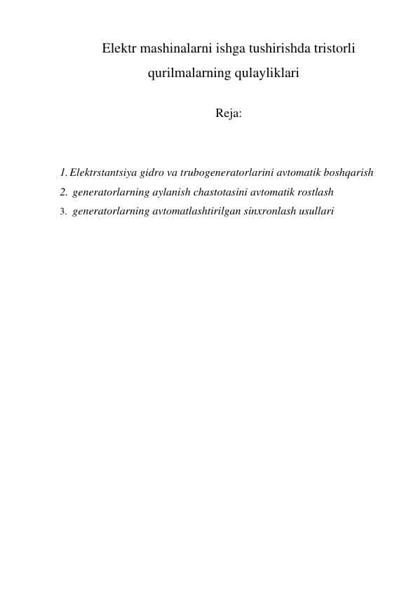 Elektr mashinalarni ishga tushirishda tristorli qurilmalarning qulayliklari
