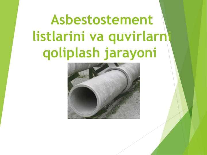Asbestostement listlarini va quvirlarni qoliplash jarayoni