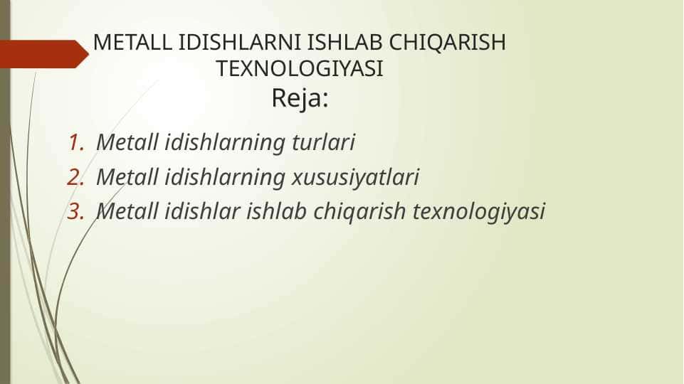 METALL IDISHLARNI ISHLAB CHIQARISH TEXNOLOGIYASI