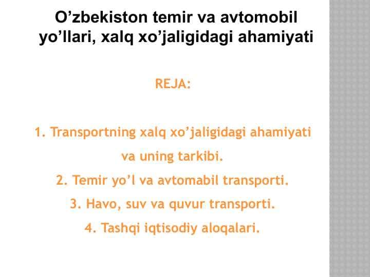 O’zbekiston temir va avtomobil yo’llari, xalq xo’jaligidagi ahamiyati