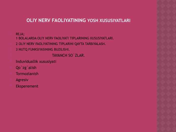 oLiy Nerv Faoliyatining Yosh Xususiyatlari