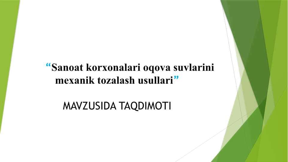 Sanoat oqova suvlarini tozalashda Ilmiy-texnik yutuqlar