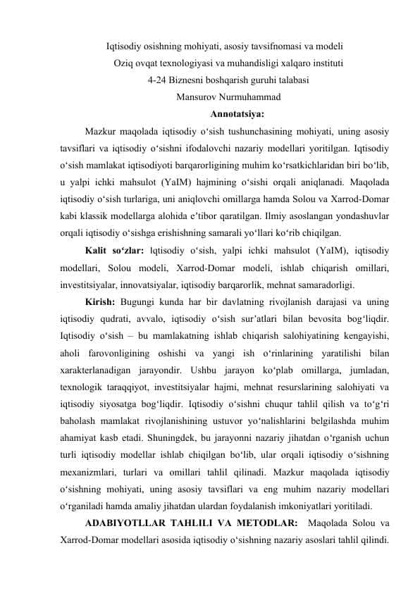 Iqtisodiy osishning mohiyati, asosiy tavsifnomasi va modeli Oziq ovqat texnologiyasi va muhandisligi xalqaro instituti
