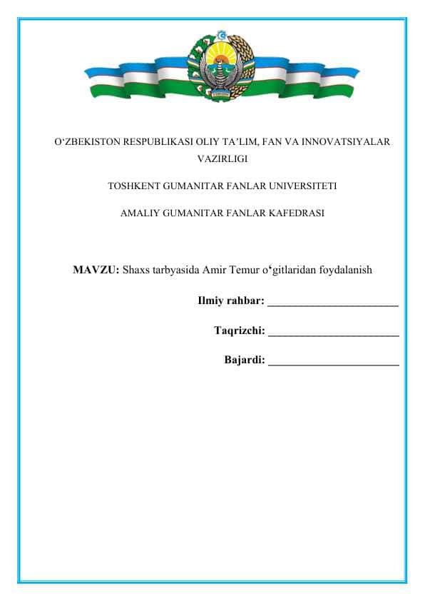 SHaxs tarbiyasida Amir temur ogitlaridan foydalanish