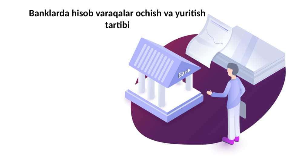 Banklarda hisob varaqalar ochish va yuritish tartibi.pptx