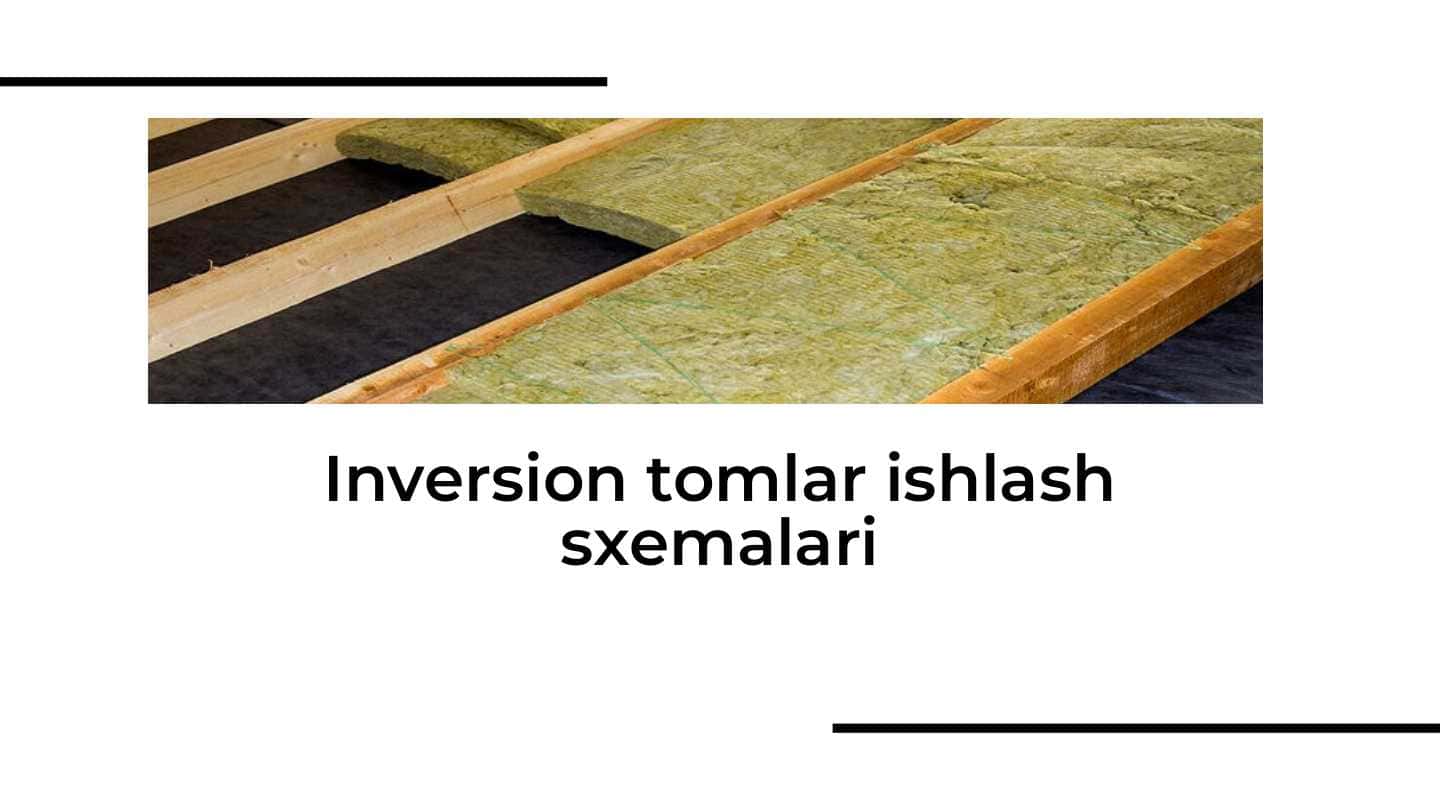 Inversion tomlar ishlash sxemalari