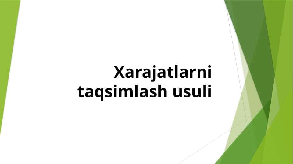 Xarajatlarni taqsimlash usuli