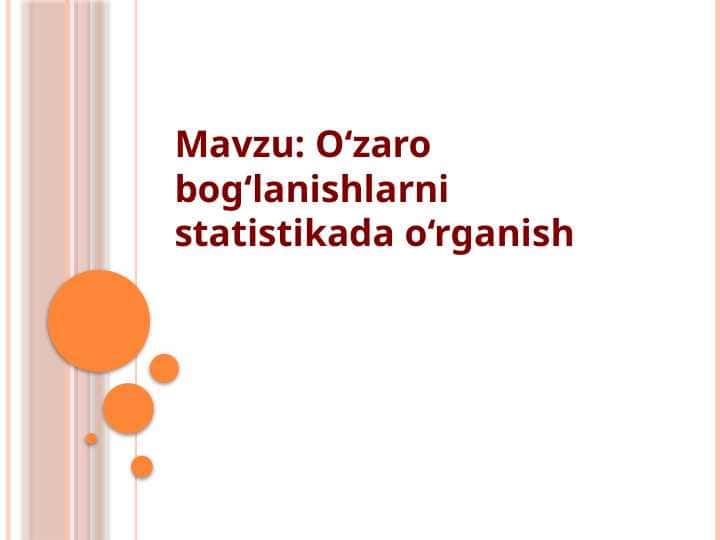 O‘zaro bog‘lanishlarni statistikada o‘rganish