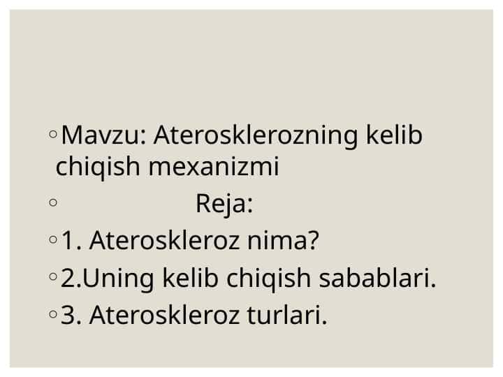 Ateroskleroz va uning kelib chiqish mexanizmi,davolash