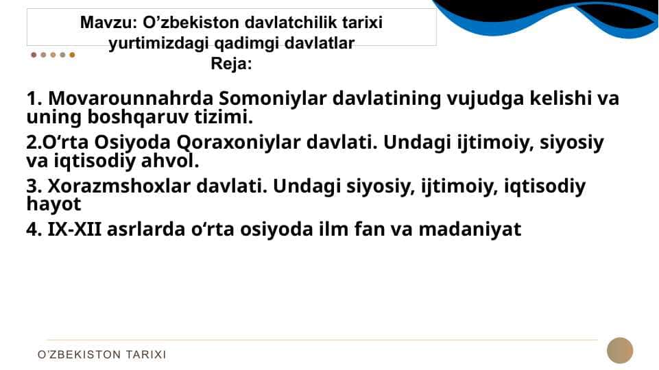 O’zbekiston davlatchilik tarixi yurtimizdagi qadimgi davlatlar