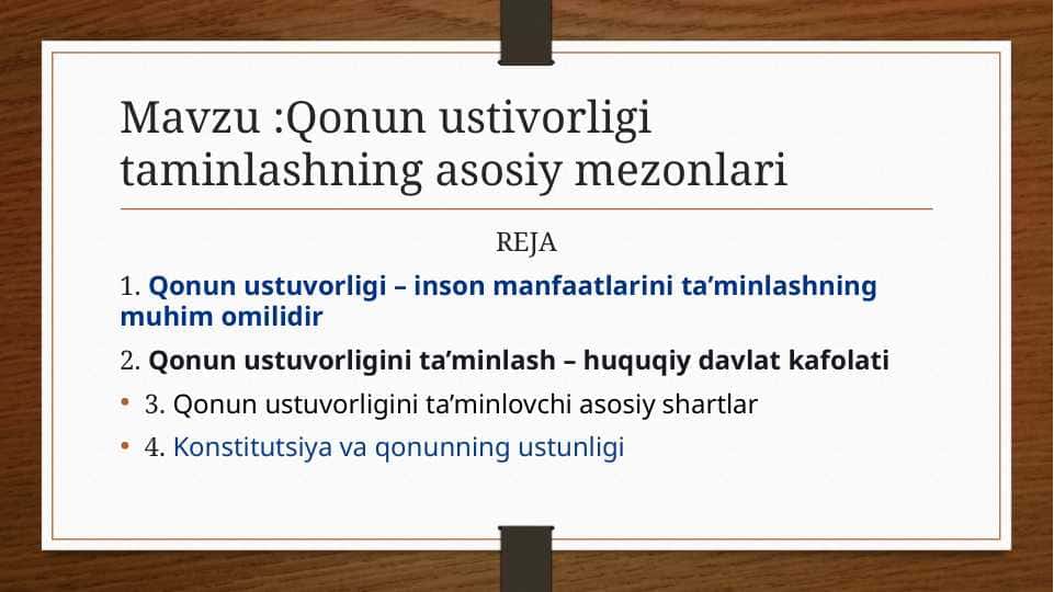 Qonun ustivorligi taminlashning asosiy mezonlari