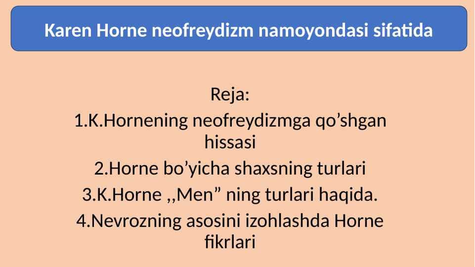 Karen Horne neofreydizm namoyondasi sifatida 25.pptx