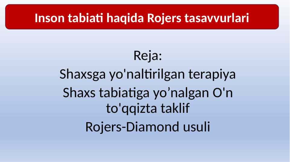 Inson tabiati haqida Rojers tasavvurlari 29.pptx