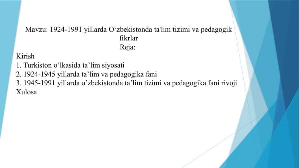 1924-1991 yillarda O‘zbekistonda ta'lim tizimi va pedagogik fikrlar