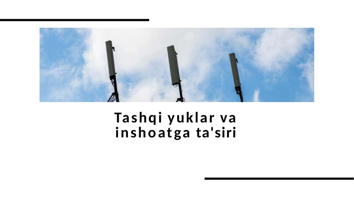 Tashqi yuklar va inshoatga ta'siri