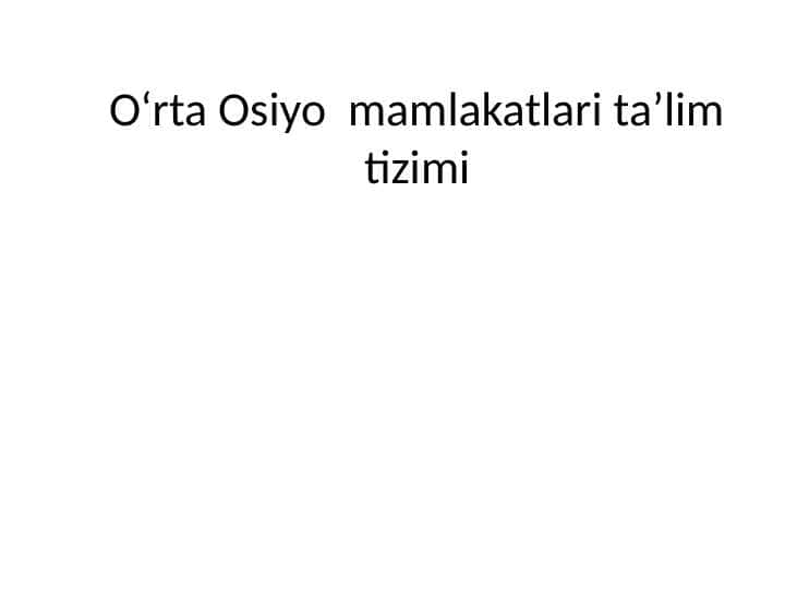 O‘rta Osiyo mamlakatlari ta’lim tizimi