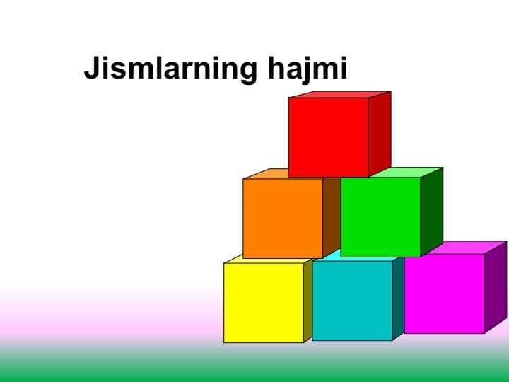 Jismlarning hajmi