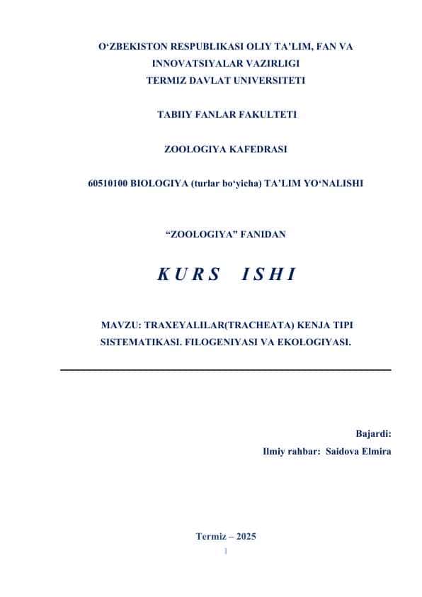 TRAXEYALILAR(TRACHEATA) KENJA TIPI SISTEMATIKASI. FILOGENIYASI VA EKOLOGIYASI. KURS ISHI