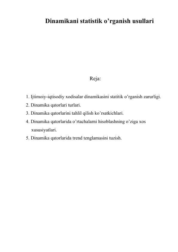 Dinamikani statistik o’rganish usullari