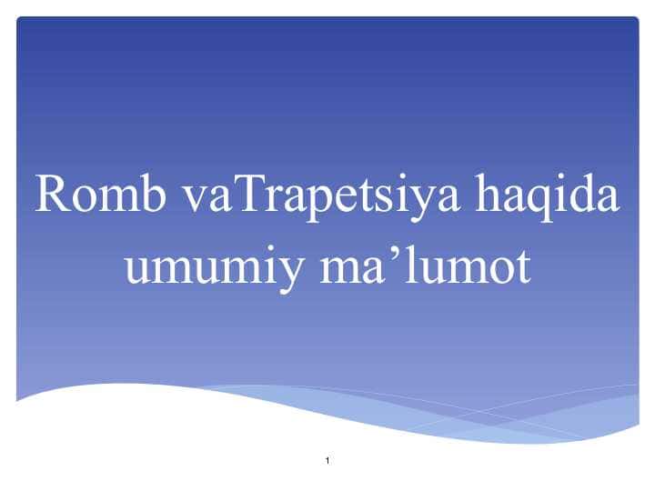 Romb va Trapetsiya haqida umumiy ma’lumot